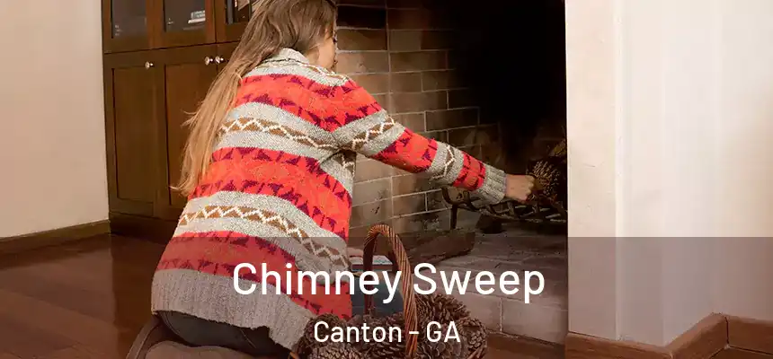  Chimney Sweep Canton - GA